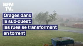 Orages dans le sud-ouest: des rues se transforment en torrent