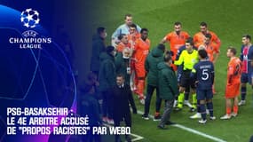 PSG-Basaksehir : Le 4e arbitre accusé de "propos racistes" par Webo 