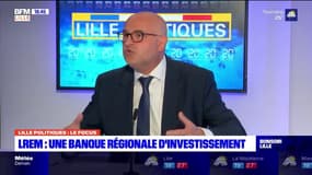 Régionales dans les Hauts-de-France: Laurent Pietraszewski défend la création d'une "banque régionale d'investissement"