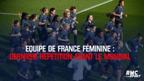 Equipe de France féminine : dernière répétition avant le Mondial