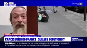 Crack à Paris: Frédéric Francelle, porte-parole du "collectif 19", indique que les associations de riverains se sentent "abandonnées" par les autorités