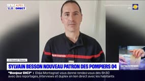 Alpes-de-Haute-Provence: Sylvain Besson va devenir le nouveau patron des pompiers du département