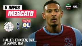 Haller, Eriksen, Ozil... Les 5 infos mercato du 8 janvier à la mi-journée 