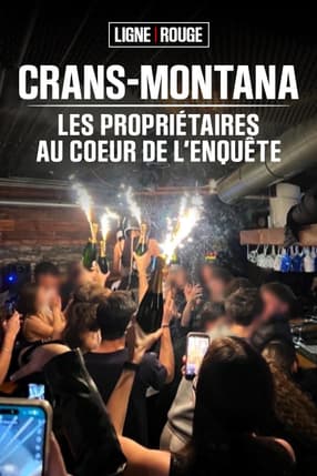 Crans-Montana : les propriétaires au coeur de l'enquête