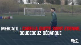 Mercato : Cabella quitte Saint-Etienne, Boudebouz débarque