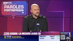 Mickael Frohlich (Ctec-Vision) : Ctec-Vision, la mesure laser 3D - 07/06