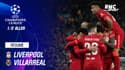 Résumé : Liverpool 2-0 Villarreal - Ligue des champions (demi-finale aller)