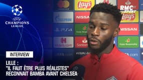 Lille : "Il faut être plus réalistes" reconnait Bamba avant Chelsea