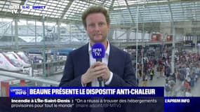 Clément Beaune  sur le dispositif anti-chaleur: "Dans toutes les grandes gares concernées, il y a une distribution d'eau gratuite"