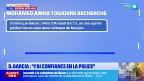 "J'ai confiance en la police": le père d'Arnaud Garcia, agent pénitentiaire tué lors de l'évasion de Mohamed Amra, réagit à l'appel à témoins