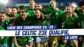 Champions League 24/25 : Le Celtic 23e qualifié, la liste complète