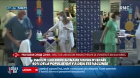  Vaccins : les bons signaux venus d'Israël: "On commence à voir les premiers résultats de la vaccination, ils sont encourageants" affirme le Professeur Cyrille Cohen, directeur du laboratoire d'immunothérapie de l'université de Bar-Ilan en Israël