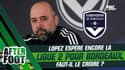 Bordeaux : Lopez toujours confiant pour la Ligue 2, faut-il le croire ? (After Foot)