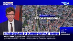 Strasbourg: un homme mis en examen pour viol et torture sur une jeune femme de 22 ans