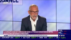 Éric Marciano (Groupe EDM) : Le groupe EDM est spécialisé dans la transformation de métal à plat par différents procédés - 25/07