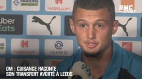 OM : Cuisance raconte son transfert avorté à Leeds