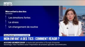 SIGNÉ BFM - Comment réagir si mon enfant a des tics?
