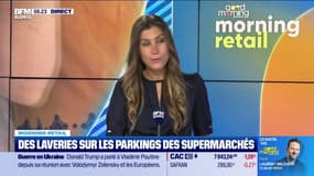 Morning Retail : Des laveries sur les parkings des supermarchés, par Eva Jacquot - 26/08