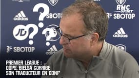 Premier League : Oups, Bielsa corrige son traducteur en conf' de presse