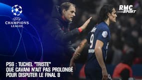 PSG : Tuchel "triste" que Cavani n'ait pas prolongé pour disputer le Final 8 