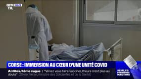 Patients de plus en plus jeunes, manque de bras...: immersion au cœur d'une unité Covid-19 en Corse