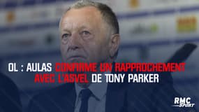 OL : Aulas confirme un rapprochement avec l’ASVEL de Tony Parker