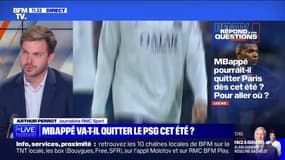 BFMTV répond à vos questions : Mbappé va-t-il quitter le PSG dès cet été ?  - 13/06
