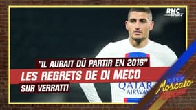 "Verratti ? Il aurait dû partir du PSG en 2016", regrette Di Meco, fan de l'Italien