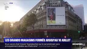 Les grands magasins parisiens fermés jusqu'au 10 juillet