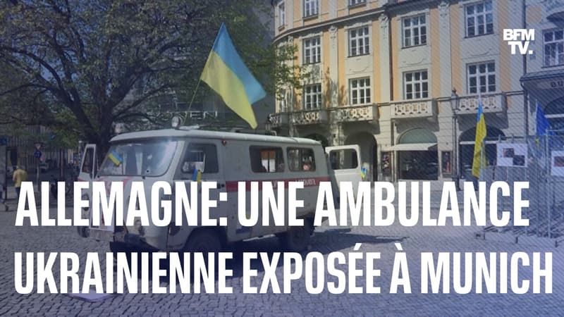 Une ambulance ukrainienne criblée de balles exposée à Munich