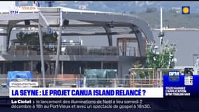 La Seyne: le projet Canua Island pourrait être relancé