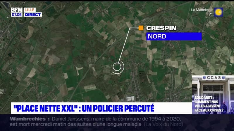 Place nette XXL: un policier percuté à Crespin dans le Nord