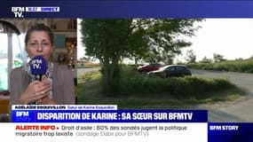 Disparition de Karine Esquivillon: "[Ses enfants] sont très inquiets", affirme sa sœur, Adélaïde Esquivillon 