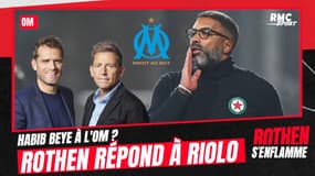 Beye à l'OM ? "C'est trop tôt" répond Rothen à Riolo
