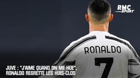 Juve : "J'aime quand on me hue", Ronaldo regrette les huis-clos