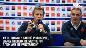 XV de France : à  côté d'un Galthié philosophe, Ibanez se réjouit d'avoir "effacé dix ans de frustration"