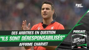 Rugby: "On a déresponsabilisé les arbitres" affirme Charvet, Poite d'accord