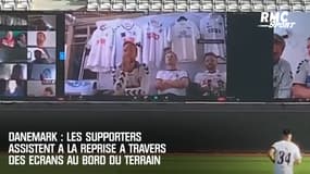 Au Danemark, les supporters assistent à la reprise du championnat à travers des écrans au bord du terrain