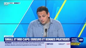Le coach : Small et mid caps, erreurs et bonnes pratiques - 15/07