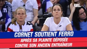 Tennis : "Ça m'affecte beaucoup", Cornet soutient Ferro après sa plainte déposée contre son ancien entraîneur