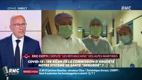 "Le système de santé a été débordé": Eric Ciotti, rapporteur de la commission d’enquête sur le Covid