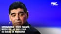 Coronavirus : Tevez, salaire, Argentine... Le gros coup de gueule de Maradona