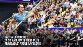 Perche: "À 34 ans, 6m18 n'est plus réalisable" avoue Lavillenie