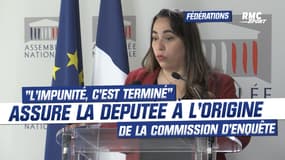 "L'impunité, c'est terminé", assure la députée à l'origine de la Commission d'enquête sur les fédérations