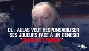 OL : Aulas veut responsabiliser ses joueurs face à un Genesio « choqué et fatigué » 