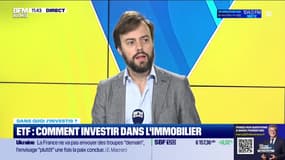 Dans quoi j'investis ? : ETF, comment investir dans l'immobilier ? - 21/02