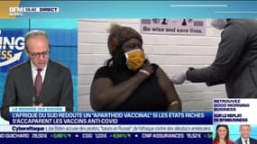 Benaouda Abdeddaïm : L'Afrique du Sud redoute un "apartheid vaccinal" si les États riches s'accaparent les vaccins anti-Covid - 11/05