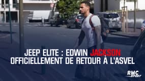 Jeep Elite : Edwin Jackson officiellement de retour à l'ASVEL