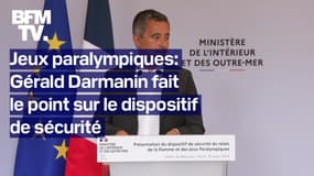Jeux paralympiques: le point de Gérald Darmanin sur le dispositif de sécurité en intégralité