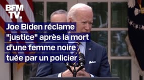 Joe Biden appelle le Congrès à voter la loi "George Floyd" après la mort d'une Afro-américaine tuée par un policier blanche